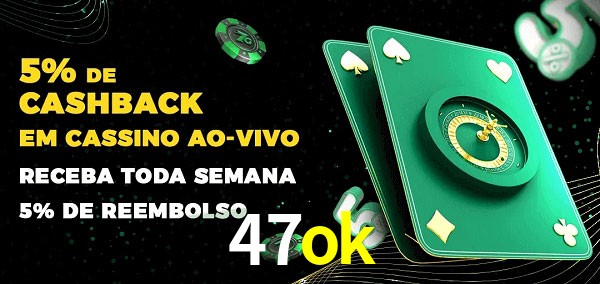 Promoções do cassino ao Vivo 47ok